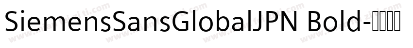 SiemensSansGlobalJPN Bold字体转换